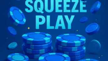 Poker en ligne : dominez avec le Squeeze Play