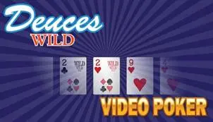 Deuces Wild video poker