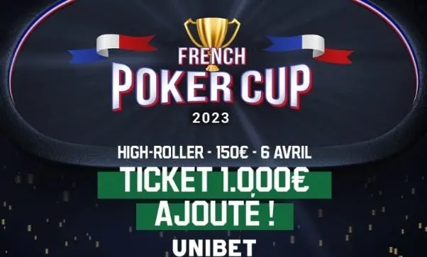 La French Poker Cup 2023 avec Unibet