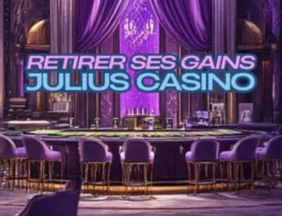 Comment retirer ses gains sur Julius Casino ?