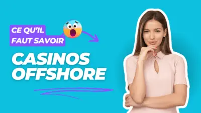 Casinos offShore le guide