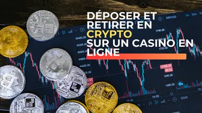 Guide déposer et retirer sur un casino en ligne avec de la crypto