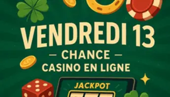 Pourquoi tout le monde joue au casino le Vendredi 13 ?