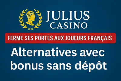 Fermeture Julius Casino