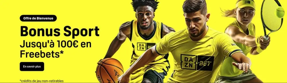 Jusqu'à 100€ de free bets sur Dazn Bet