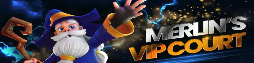 Merlin's VIP Court
