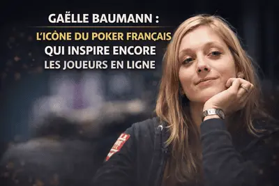 Gaëlle Baumann icône du poker